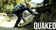 quaked