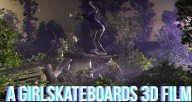 a girl skateboards 3d film