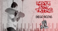 diego-rojas-all-skateboards-never-stop-trying