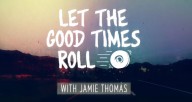 Let-The-Good-Times-Roll-Episode-2-jamie-thomas