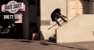 Brett-Sube-Hard-Times-but-Good-Times-Skate-Sauce-Video