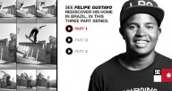 DC-SHOES-REDISCOVER-HOME-FELIPE-GUSTAVO-PART-1
