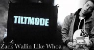 Tiltmode-Zack-Wallin-Like-Whoa