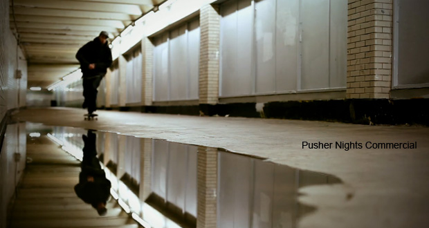 Pusher-Nights-Commercial