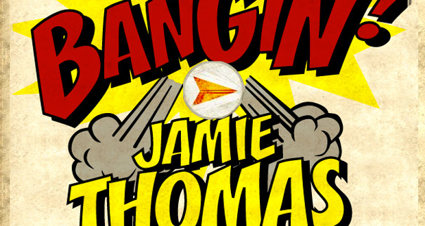 bangin-jamie-thomas