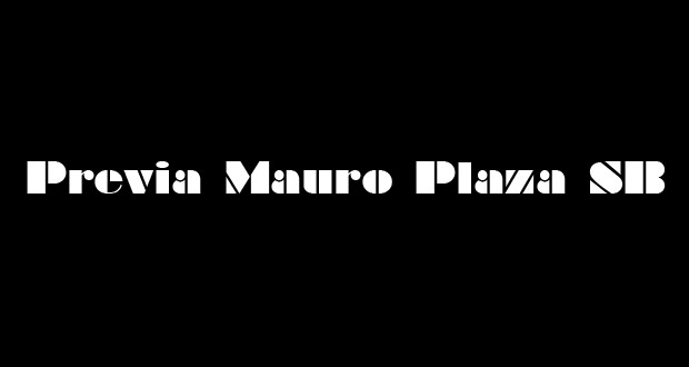 Previa-Mauro-Plaza-SB