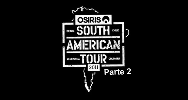 Osiris-SouthAmerican-Tour