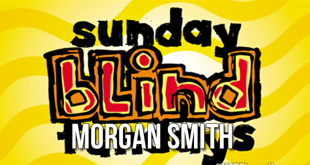 Morgan-Smith-Blind-Sunday-Fundays