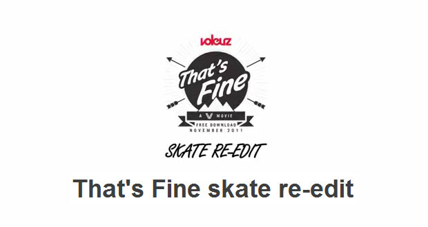 Volcuz-Skate-Re-edit-Thats-Fine