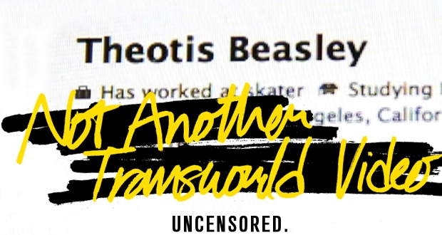 theothis-beasley-not-another-transworld-video-uncensored
