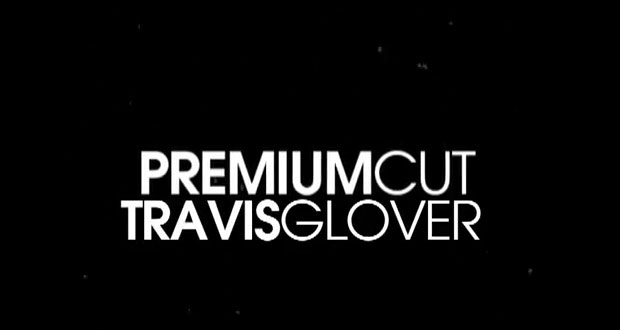 Premium-Cut-Travis-Glover