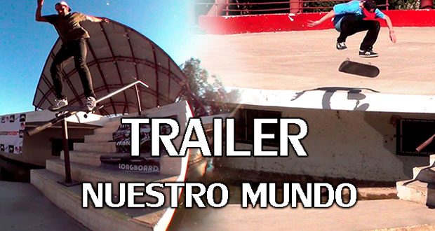 TRAILER-FINAL-NUESTRO-MUNDO-ALLOW-SKATEBOARDS