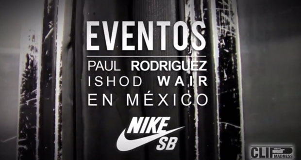 Paul-Rodriguez-&-Ishod-Wair--en-Mexico-City-demo-por-Clip-Madness