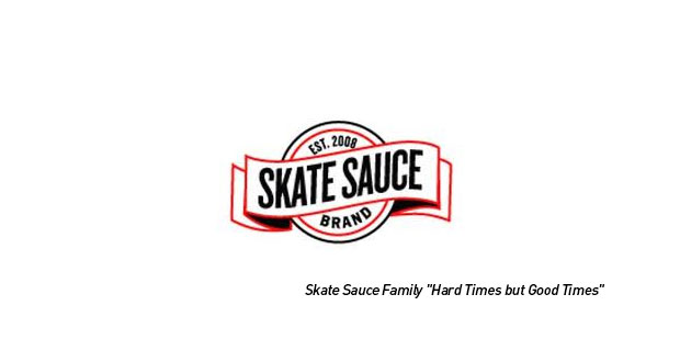 Skate-Sauce-Family-'Hard-Times-but-Good-Times'