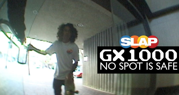 Slap-Magazine-GX1000-'No-Spot-Is-Safe'
