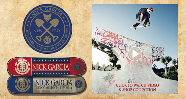 Element-Skateboards-NICK-GARCIA-'Welcome-To-The-PRO-Team'