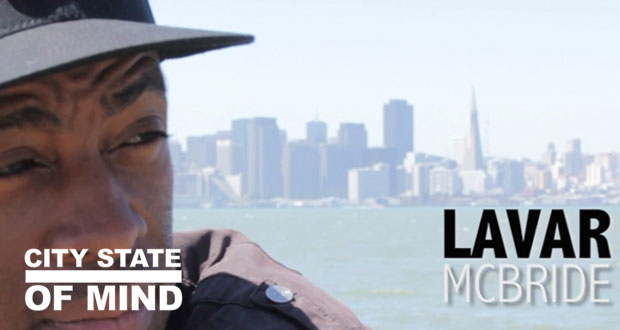 City-State-of-Mind-Part-6--Lavar-McBride