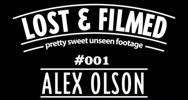 Lost-&-Filmed,-Pretty-Sweet-Unseen-Clip-with-Alex-Olson