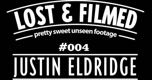 Lost-&-Filmed,-Pretty-Sweet-Unseen-Clips-with-Justin-Eldridge-