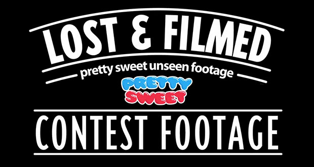 Pretty-Sweet-Lost-&-Filmed-Contest-Footage
