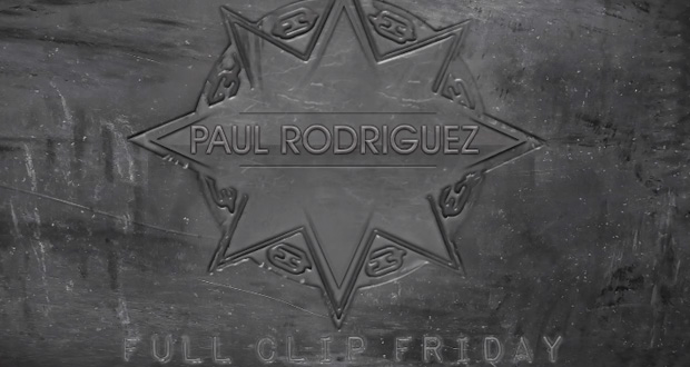 Paul-Rodriguez--Full-Clip-Friday