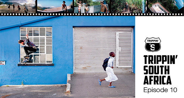 The-Skateboard-Mag--Trippin'-Episode-10---South-Africa