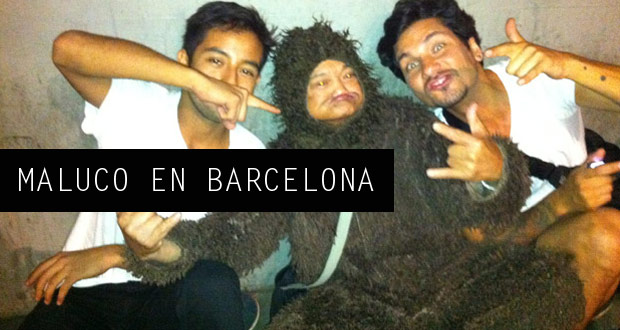 Maluco en barcelona