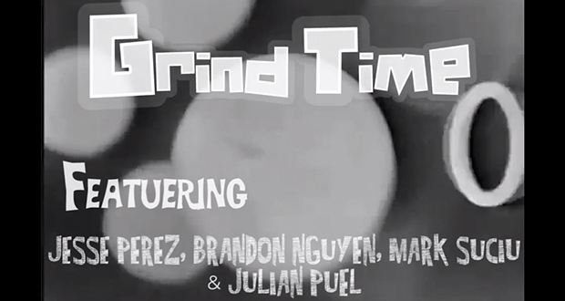 grind-time-mark-suciu-julian-puel-brandon-nguyen-jesse-perez