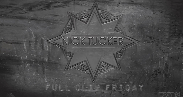 full-clip-friday-nick-tucker