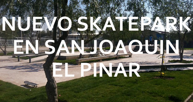 Nuevo-Skatepark-en-San-Joaquin-Barrio-el-Pinar