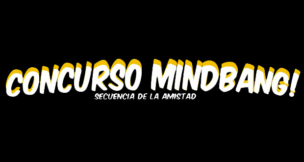 Mindbang-Co-Concurso-Secuencia-de-Amistad