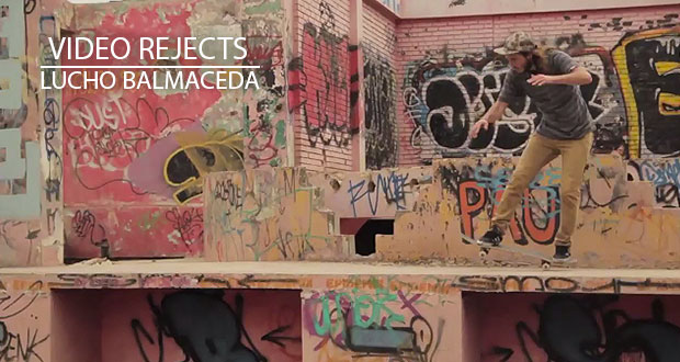 Lucho-Balmaceda-Video-Rejects