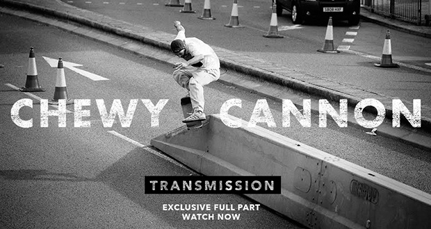 Transworld-Skateboarding--Transmission---Chewy-Cannon