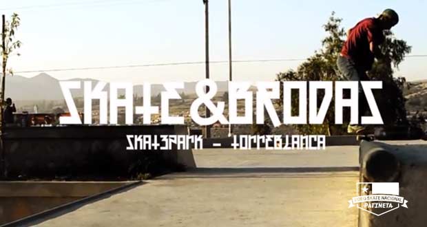 Videos-nacionales-skate&brodas-vallenar