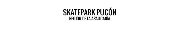 SKATEPARK-PUCON