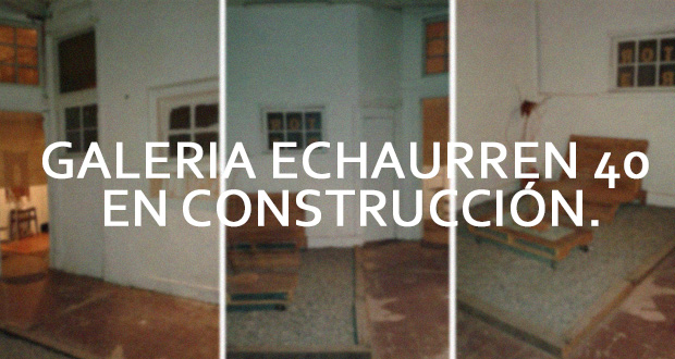 echaurren-en-construcción