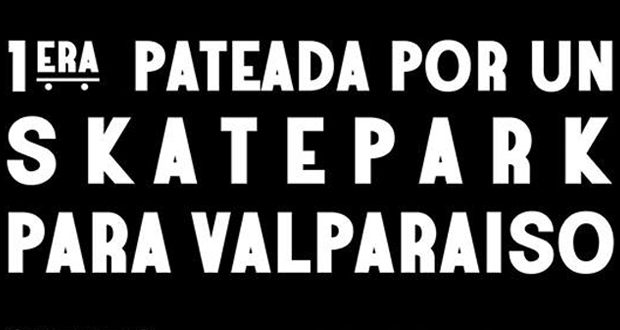 1-pateada-por-un-Skatepark-para-Valparaiso