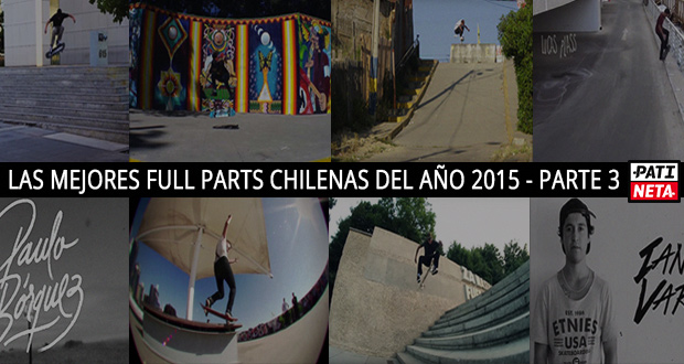 Las-Mejores-Full-Parts-Chilenas-del-Ano-2015---Parte-3