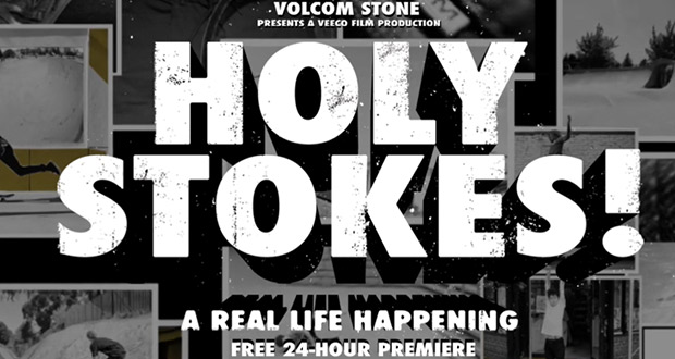 volcom-holy-stokes-full-premier-24-hrs