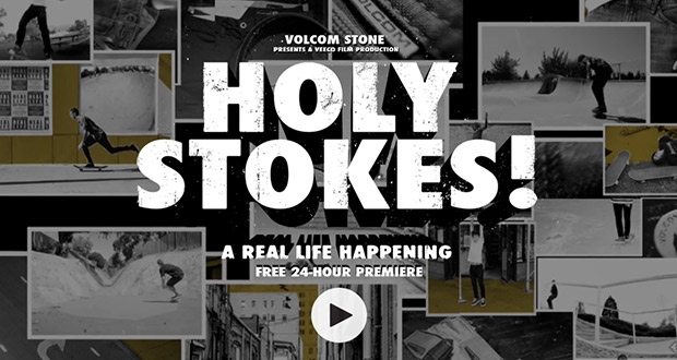 volcom-premiere-24-online-full-video-holy-stokes